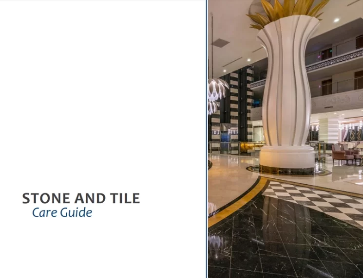 Stone and tile Care Guide